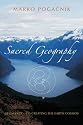 Sacred Geography: Geomancy : Co-Creating the Earth Cosmos
