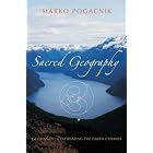 Click here to buy Sacred Geography: Geomancy : Co-Creating the Earth Cosmos by  Marko Pogacnik.