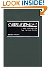 Cyberimperialism?: Global Relations in the New Electronic Frontier