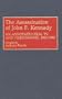 The Assassination of John F. Kennedy: An Annotated Film, TV, and Videography, 1963-1992 (Bibliographies and Indexes in Mass Media and Communications)