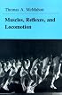 Muscles, Reflexes, and Locomotion