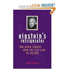 Einstein's Refrigerator and Other Stories from Flip Side Of