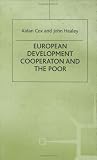 European Development Cooperation and the Poor