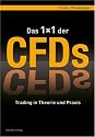 Das 1x1 der CFDs: Trading in Theorie und Praxis