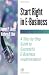 Start Right in E-Business: A Step by Step Guide to Successful E-Business Implementation (E-Business Solutions)