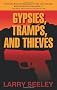 Gypsies, Tramps, and Thieves