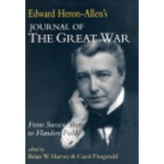 Edward Heron-Allen's Journal of the Great War: From Sussex Shore to Flanders Fields