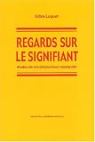 Regards sur le signifiant. études de morphosyntaxeespagnole.