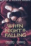 When Night Is Falling ( Quand tombe la nuit ) [ NON-USA FORMAT, PAL, Reg.2 Import - Belgium ]