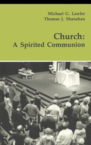 Church: A Spirited Communion (Theology and Life Series ; V. 40) under Sacraments in The Books Store