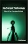 On-Target Technology: Make All Your Technology Profitable