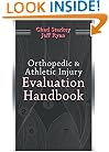 Orthopedic & Athletic Injury Evaluation Handbook