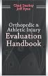 Orthopedic & Athletic Injury Evaluation Handbook