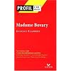 Profil d'une oeuvre : Madame Bovary (1856), Flaubert