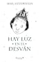 Hay luz en el desvan (Escritura Desatada) (Spanish Edition)