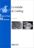 La maladie de Cushing