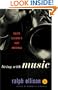 Living with Music: Ralph Ellison's Jazz Writings (Modern Library)