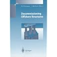 Decommissioning Offshore Structures (Environmental Engineering) by D.G. Gorman and June Neilson