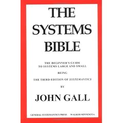 The Systems Bible: The Beginner's Guide to Systems Large and Small