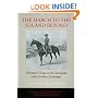 The March to the Sea and Beyond: Sherman's Troops in the Savannah and Carolinas Campaigns