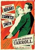Las Dos Señoras Carroll.(1947).The Two Mrs. Carrolls