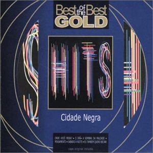 Cidade Negra - Hits, Vol. 1 - Best of the Best Gold - Zortam Music