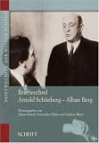Briefwechsel der Wiener Schule, 6 Bde., Bd. 3: Briefwechsel Arnold Schönberg - Alban Berg