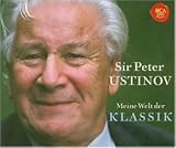 Ustinovs Welt Der Klassik [Germany]