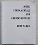 Music fundamentals for barbershoppers