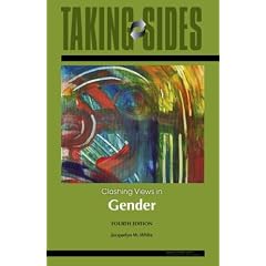 Taking Sides: Clashing Views in Gender (Taking Sides : Clashing Views on Controversial Issues in Sex and Gender)