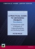 Practical Guide to Obtaining Probate, A