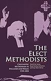 The elect Methodists : Calvinistic Methodism in England and Wales, 1735-1811