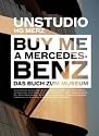 Buy Me a Mercedes-Benz: Das Buch zum Museum