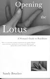 Buy : Opening the Lotus: A Womans Guide to Buddhism