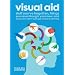 Visual Aid: Stuff You've Forgotten, Things You Never Thought You Knew and Lessons You Didn't Quite Get Around to Learning