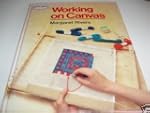 Working on Canvas (Batsford Craftmast...