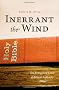 Inerrant the Wind: The Evangelical Crisis in Biblical Authority