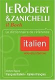 Le Robert & Zanichelli il Boch : Dictionnaire français-italien et italien-français