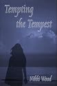 Tempting the Tempest