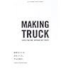 �Ƌ������A�X������B����Ȗ����B -MAKING TRUCK-