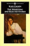 The Awakening and Selected Stories (Penguin Classics)