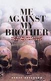 Me Against My Brother: At War in Somalia, Sudan and Rwanda