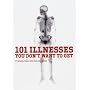 101 Illnesses You Don't Want to Get
