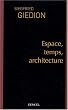Espace, temps, architecture