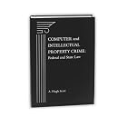 Click here to buy Computer and Intellectual Property Crime: Federal and State Law by A. Hugh Scott.