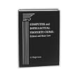 Computer and Intellectual Property Crime: Federal and State Law