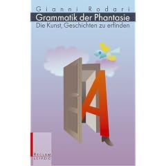 Grammatik der Phantasie. Die Kunst, Geschichten zu erfinden. (Taschenbuch)