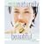 Naturally Beautiful: Rejuvenate Your Skin * Revitalise Your Hair * Bring Sparkle to Your Eyes with More Than 300 Foods, Recipes and Natural Treatments
