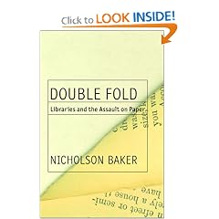 Double Fold: Libraries and the Assault on Paper