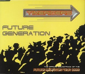 Timerider - Future Generation - Zortam Music